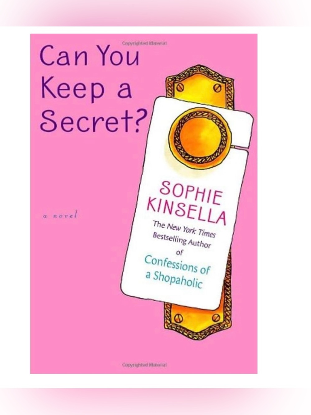 Can you Keep a Secret? Novel by NYT Bestseller Sophie Kinsella